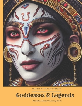 Paperback Goddesses and Legends: Adult Mindful Coloring Book