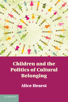 Paperback Children and the Politics of Cultural Belonging Book