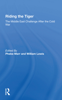 Paperback Riding the Tiger: The Middle East Challenge After the Cold War Book