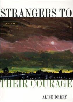 Hardcover Strangers to Their Courage: Poems Book