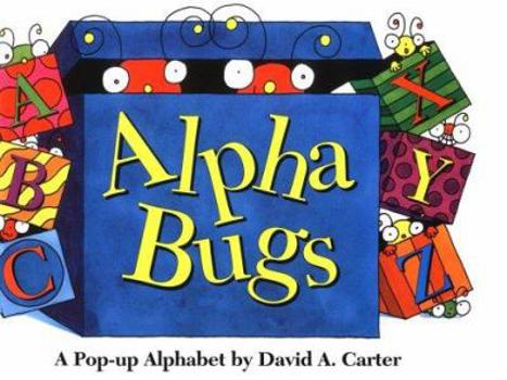 Hardcover Alpha Bugs: A Pop Up Alphabet Book