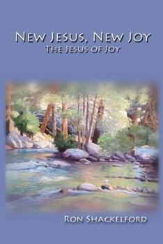 Paperback New Jesus, New Joy: The Jesus of Joy Book