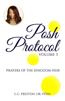 Paperback POSH PROTOCOL Volume 3: Prayers of the Kingdom Heir Book