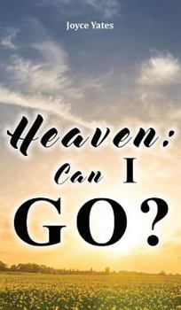 Hardcover Heaven: Can I Go? Book