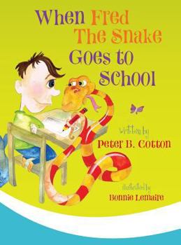 Hardcover When Fred the Snake Goes to School Book