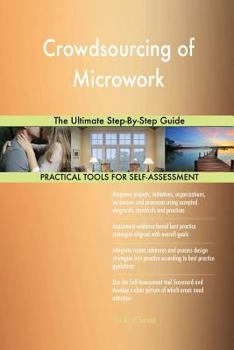 Paperback Crowdsourcing of Microwork The Ultimate Step-By-Step Guide Book