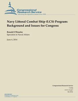 Paperback Navy Littoral Combat Ship (LCS) Program: Background and Issues for Congress Book