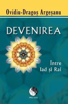 Paperback Devenirea: Intre Iad Si Rai [Romanian] Book
