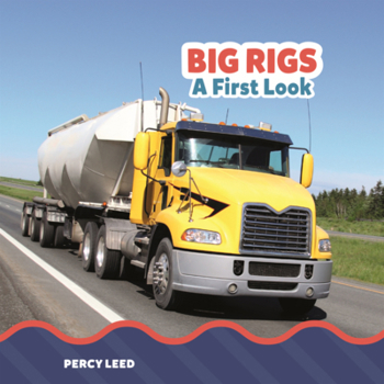 Library Binding Big Rigs: A First Look Book