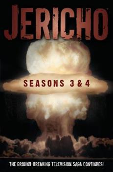 Paperback Jericho: Seasons 3 & 4 Book