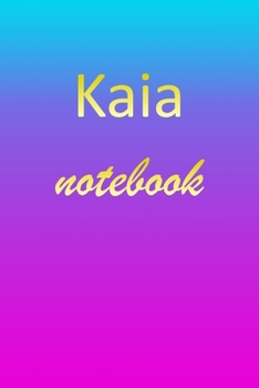 Paperback Kaia: Blank Notebook - Wide Ruled Lined Paper Notepad - Writing Pad Practice Journal - Custom Personalized First Name Initia Book