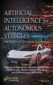 Hardcover Artificial Intelligence for Autonomous Vehicles: The Future of Driverless Technology Book