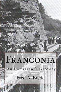 Paperback Franconia: Four Revolutions in Transportation Book