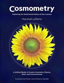 Paperback Cosmometry: Exploring the HoloFractal Nature of the Cosmos Book
