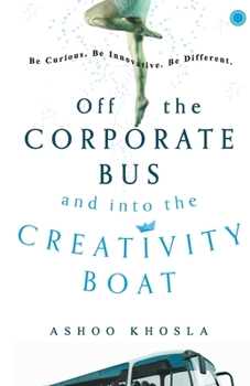 Paperback Off the Corporate Bus and into the Creativity Boat Book