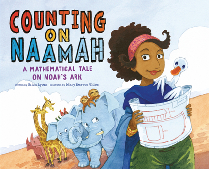 Hardcover Counting on Naamah: A Mathematical Tale on Noah's Ark Book