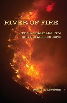 Paperback River of Fire: The Rattlesnake Fire and the Mission Boys Book