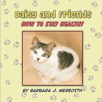 Paperback Daisy and Friends: How to Stay Healthy Book