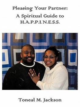 Paperback Pleasing Your Partner: A Spiritual Guide to HAPPINESS Book