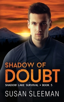 Shadow of Doubt: (Shadow Lake Survival - Book 5)
