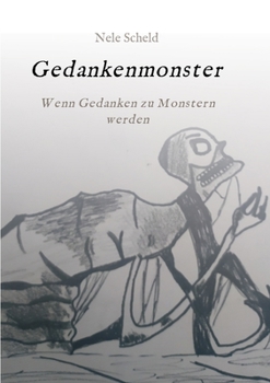 Paperback Gedankenmonster: Wenn Gedanken zu Monstern werden [German] Book