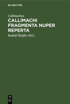 Hardcover Callimachi Fragmenta Nuper Reperta [Latin] Book