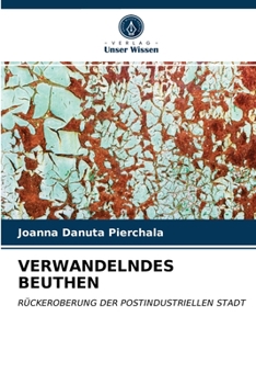 Paperback Verwandelndes Beuthen [German] Book