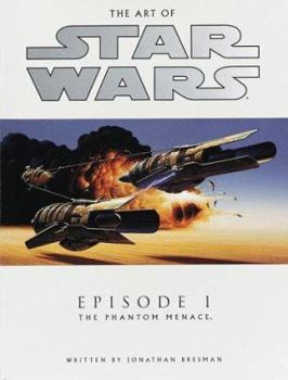 The Art of Star Wars: Episode I—The Phantom Menace - Book  of the Art of Star Wars