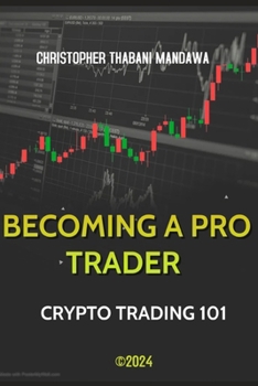 Becoming A Pro Trader : Crypto Trading 101