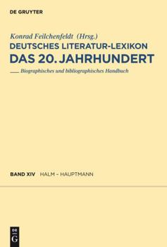 Hardcover Deutsches Literatur-lexikon Das 20 Jahrhundert: Halm-hauptmann [German] Book