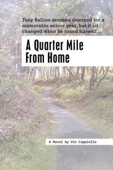 Paperback A Quarter Mile from Home Book