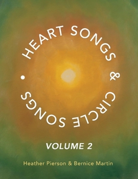 Paperback Heart Songs & Circle Songs: Volume 2 Book