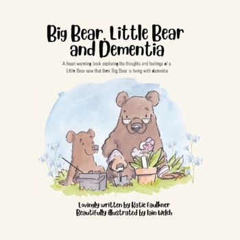 Paperback Big Bear, Little Bear and Dementia Book