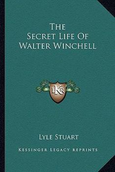 Paperback The Secret Life Of Walter Winchell Book