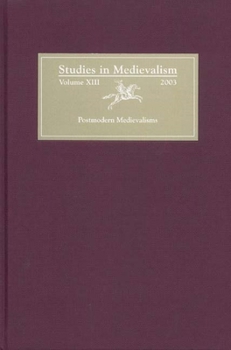 Hardcover Studies in Medievalism XIII: Postmodern Medievalisms Book