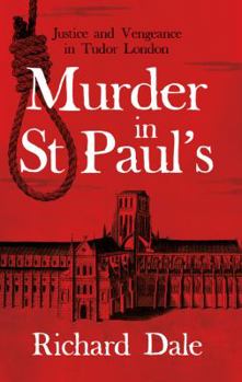 Paperback Murder in St Paul's: Justice and Vengeance in Tudor London Book