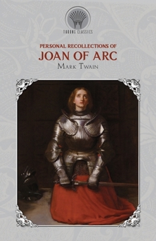 Paperback Personal Recollections of Joan of Arc Book