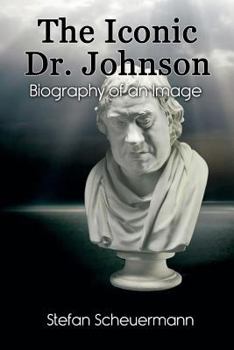 Paperback The Iconic Dr. Johnson: Biography of an Image Book