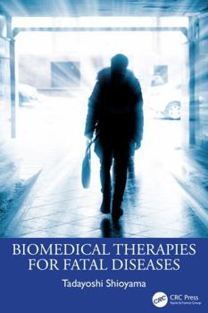 Hardcover Biomedical Therapies for Fatal Diseases Book