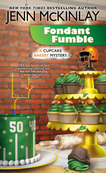 Fondant Fumble - Book #16 of the Cupcake Bakery Mystery