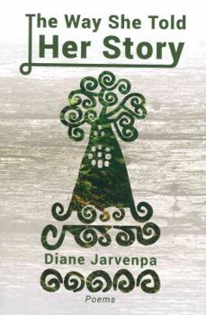 Paperback The Way She Told Her Story Book