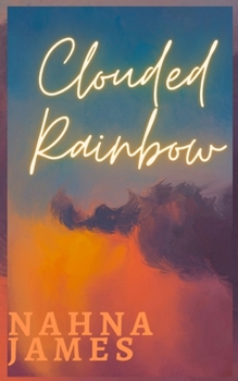 Paperback Clouded Rainbow [Large Print] Book