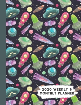 Paperback 2020 Weekly & Monthly Planner: Outer Space Rocket Ship Themed Calendar & Journal Book