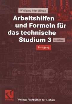 Paperback Arbeitshilfen Und Formeln Für Das Technische Studium 3: Fertigung [German] Book