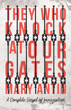 Paperback They Who Knock at Our Gates - A Complete Gospel of Immigration Book