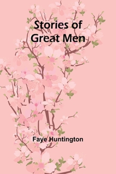 Paperback Stories of Great Men Book