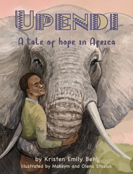 Hardcover Upendi: A tale of hope in Africa Book