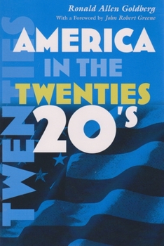 America in the Twenties (America in the Twentieth Century) - Book  of the America in the Twentieth Century