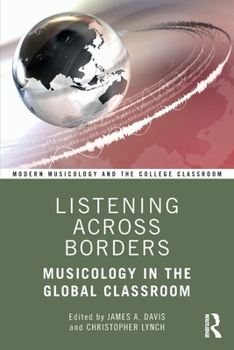 Paperback Listening Across Borders: Musicology in the Global Classroom Book