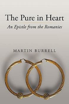 Paperback The Pure in Heart: An Epistle from the Romanies Book